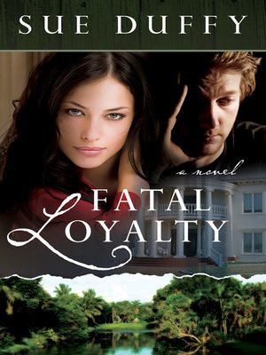 cover image of Fatal Loyalty